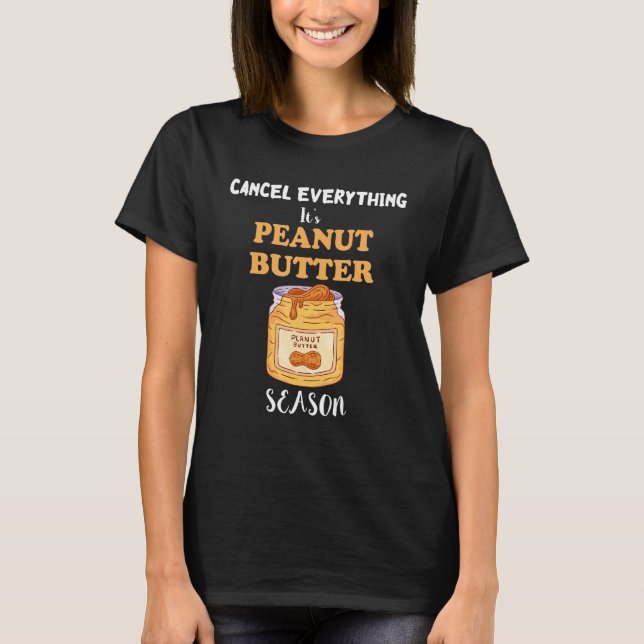 Det är jordnötssmör Season Peanut Food Spread High T Shirt (Framsida)