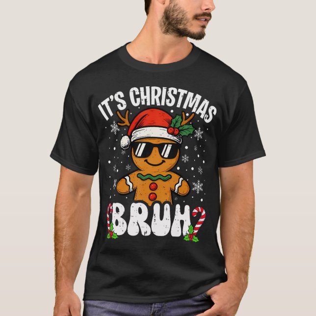 Det Är Jul Bruh Meme Rolig Gingerbread Xmas Te T Shirt (Framsida)