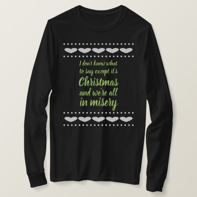 Det är jul, och alla vi är i misär tee shirt (Design framsida)