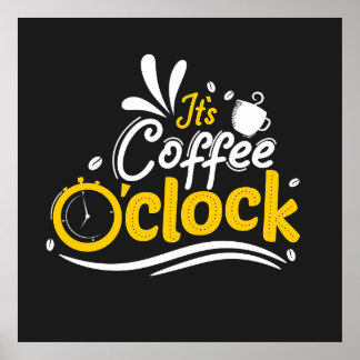Det är kaffe O Clock Poster
