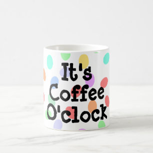 Det är Kaffe O'klocka Mugg
