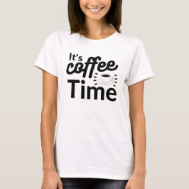 Det är kaffetid! t shirt