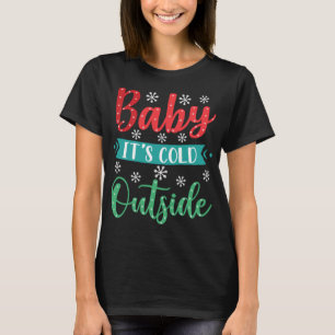 Det är kallt därute, älskling t shirt