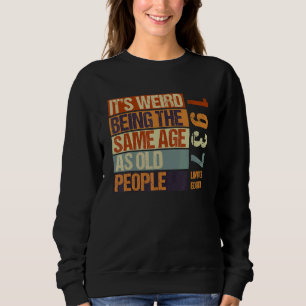 Det är Konstig att vara samma ålder som gamla männ T Shirt