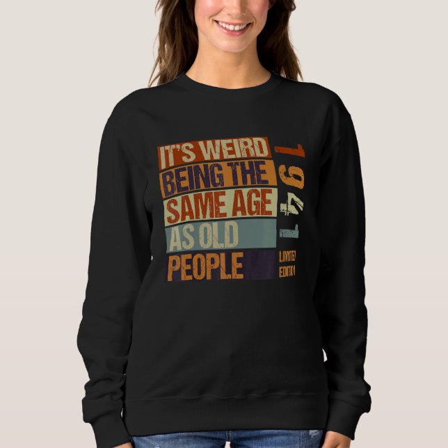 Det är Konstig att vara samma ålder som gamla männ T Shirt (Framsida)