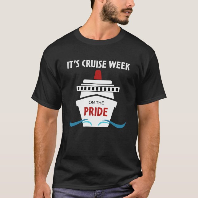 Det är kryssningsvecka på Pridet P T Shirt (Framsida)
