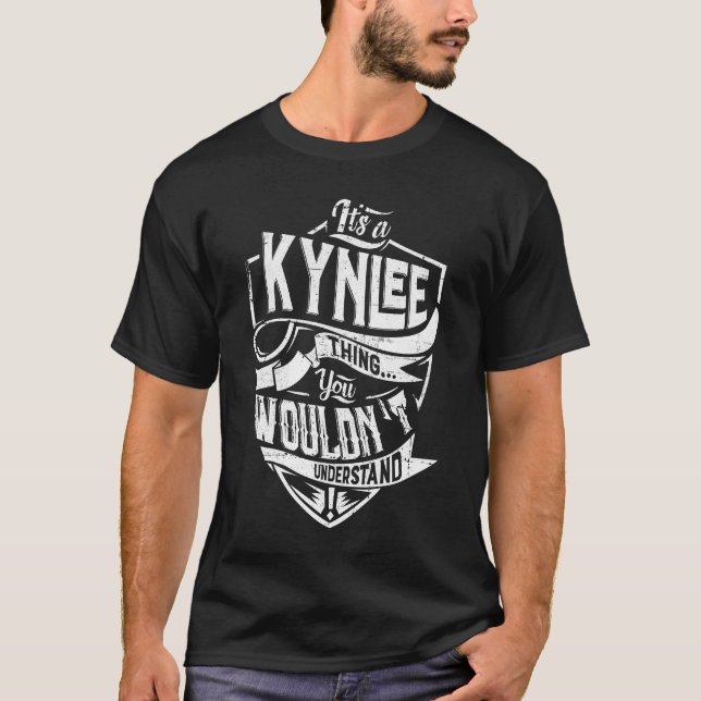 Det är Kynlee sak, du skulle inte förstå T Shirt (Framsida)