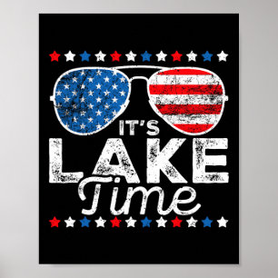 Det är Lake Time Patriotiska Amerikanska Usa Flagg Poster