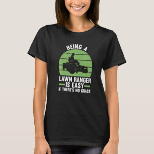 Det är lätt att vara Gräsmatta om det inte finns n T Shirt