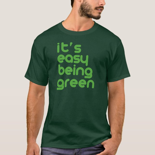 Det är lätt vara grönt t-shirt (Framsida)