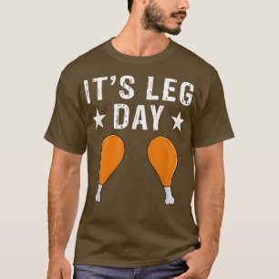 Det är Leg Day Funny Gym Workout Comedy Bodybuildi T Shirt