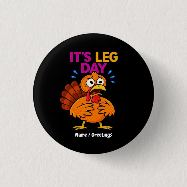 Det är Leg Day Ley-Thanksgivingen i Turkiet Knapp (Framsida)