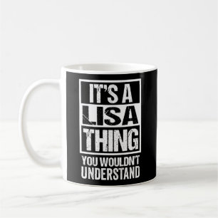 Det är Lisa Sak du inte skulle förstå första Na Kaffemugg
