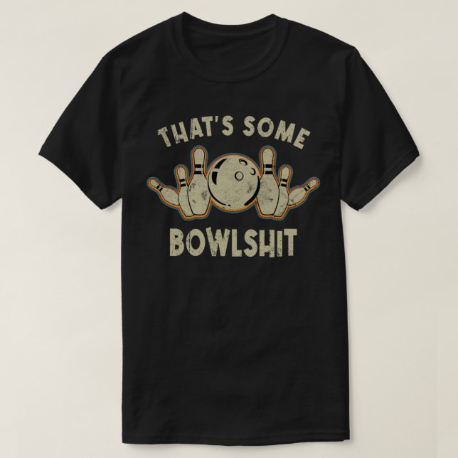 Det är lite Bowlskit Retro Bowling Bowlareare Vint T Shirt (Design framsida)