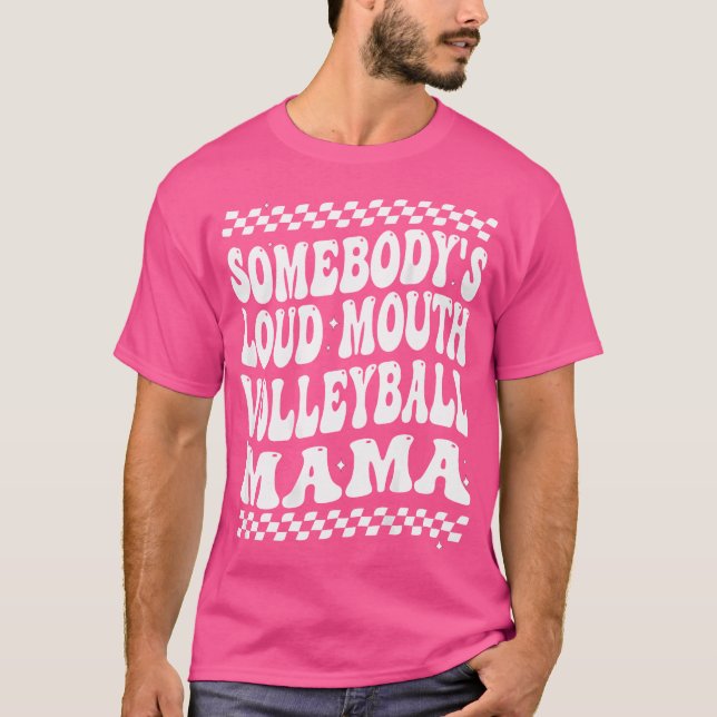 Det är Loud Mouth Volleyball Mamma Mor T Shirt (Framsida)