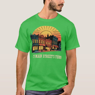 Det är Main Street's Turn T Shirt