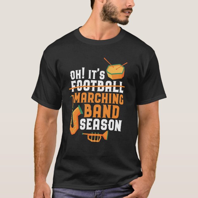 Det är Marching Band Season Funny Band T Shirt (Framsida)