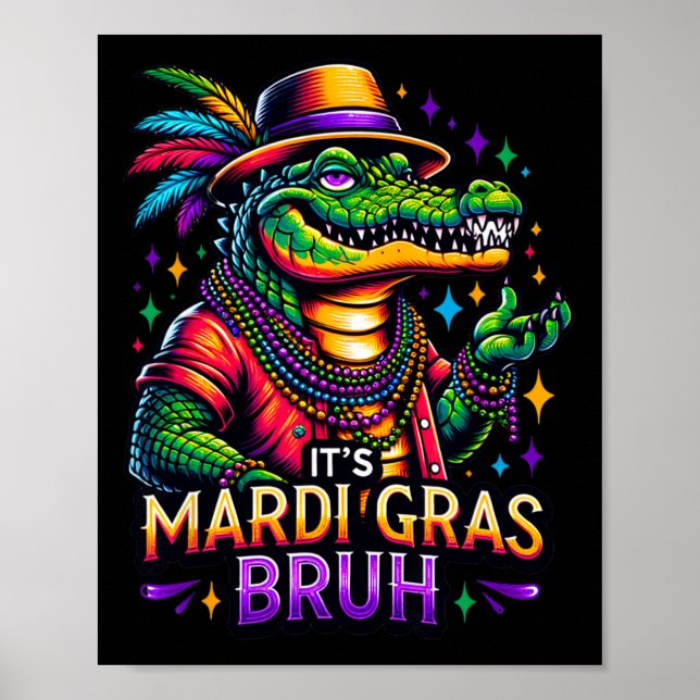 Det är Mardi Gras Bruh - Alligator Mardi Gras Tonå Poster (Framsidan)