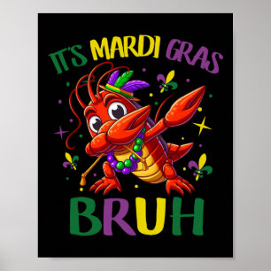 Det är Mardi Gras Bruh Poster