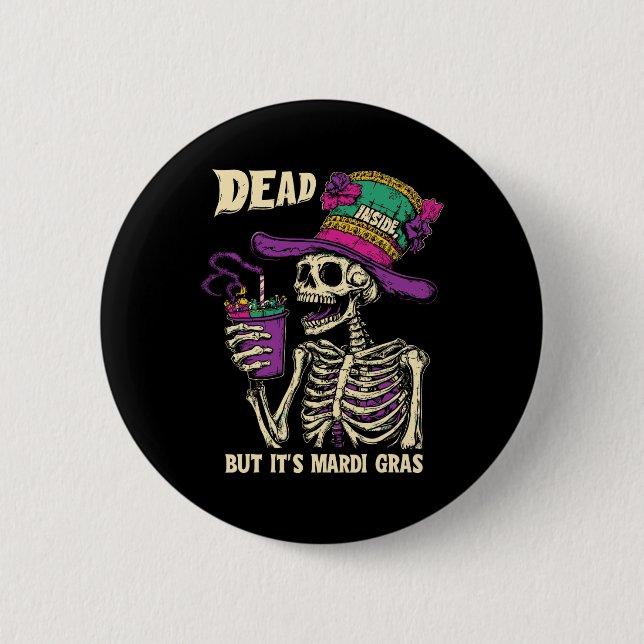 Det är Mardi Gras Funny Skeleton Cof Knapp (Framsida)