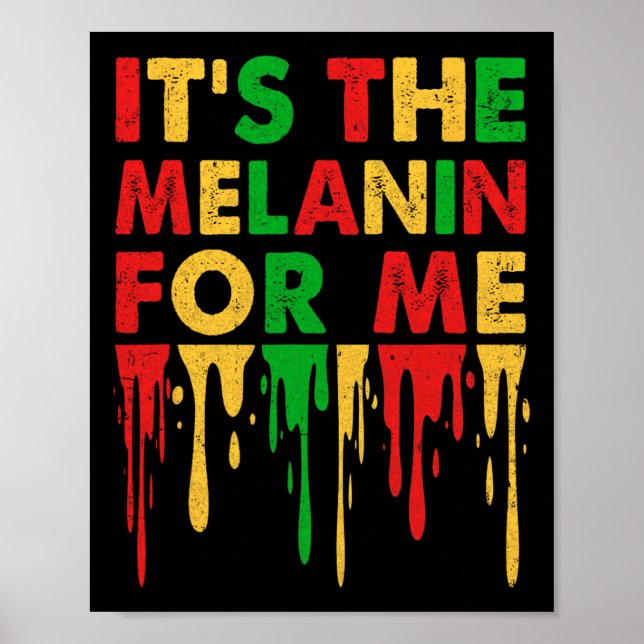 Det är Melanin till mig Melanated Black History Ju Poster (Framsidan)