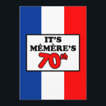 Det är Memeres inbjudan för flagga för 70th<br><div class="desc">Det är Memeres inbjudan för färg för flagga för 70th födelsedag den franska. Det är tid att fira en fransk farmor sjuttionde födelsedag! Få alla i partymooden med detta den kalla inbjudan som är perfekt för en fransk mormor som har henne den 70th födelsedagsfesten!</div>