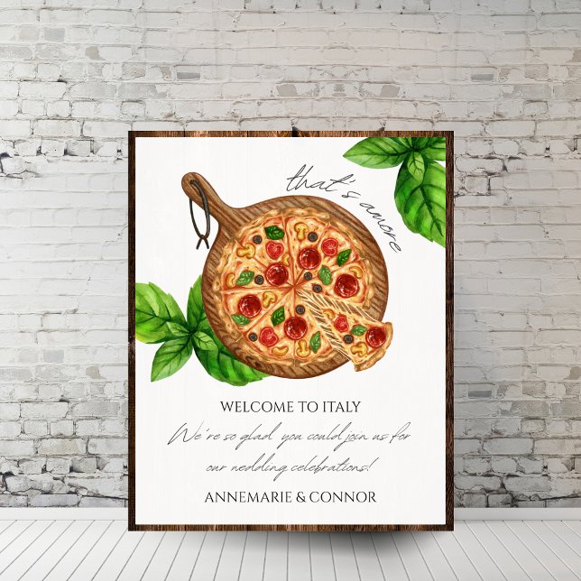 Det är mer Italien Pizza Välkomsttecken Poster (That's amore - welcome sign )