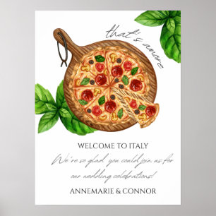 Det är mer Italien Pizza Välkomsttecken Poster