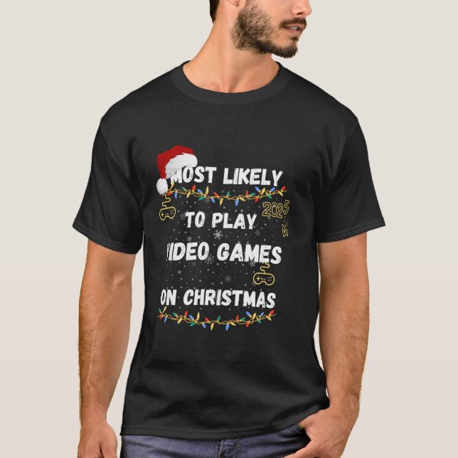 DET ÄR MEST SANNOLIKT ATT SPELA VIDEOSPELEN PÅ JUL T SHIRT (Framsida)