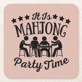 Det är Mhjong party tid | Funny mahjong Underlägg Papper Kvadrat