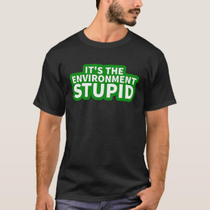 Det är miljöstötande klimatförändringsprotes t shirt