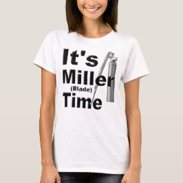 Det är Miller Blade Time | Lustigt, Novelty T Shirt