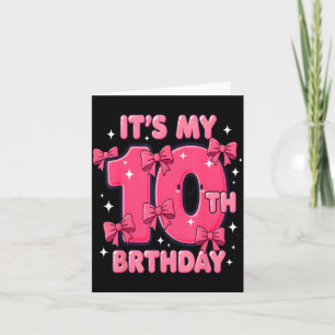 Det är min 10-års födelsedag Coquette Bow Tjej Söt Kort