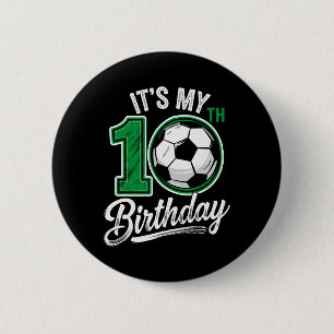Det är min 10-års födelsedag Fotboll 10 år gammal Knapp