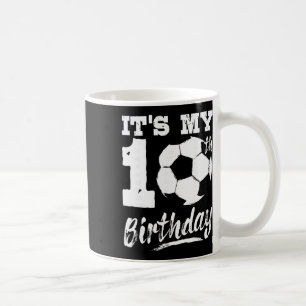 Det är min 10-års födelsedag fotbollsspelare 10 fö kaffemugg