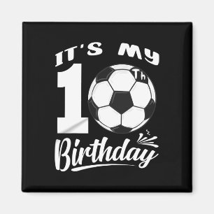 Det är min 10-årsdag Fotbollsspelare 10 födelsedag Magnet