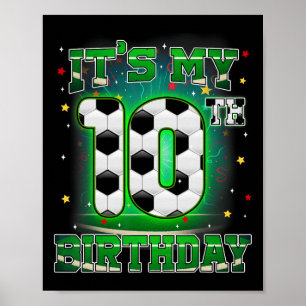 Det är min 10-årsdag Pojke Fotboll 10 år gammal fe Poster
