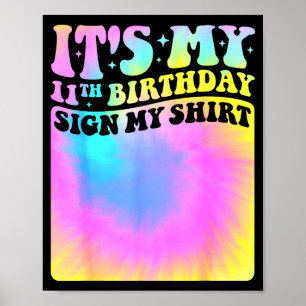 Det är min 11-årsdag Skriv på min skjorta Söt Tie  Poster