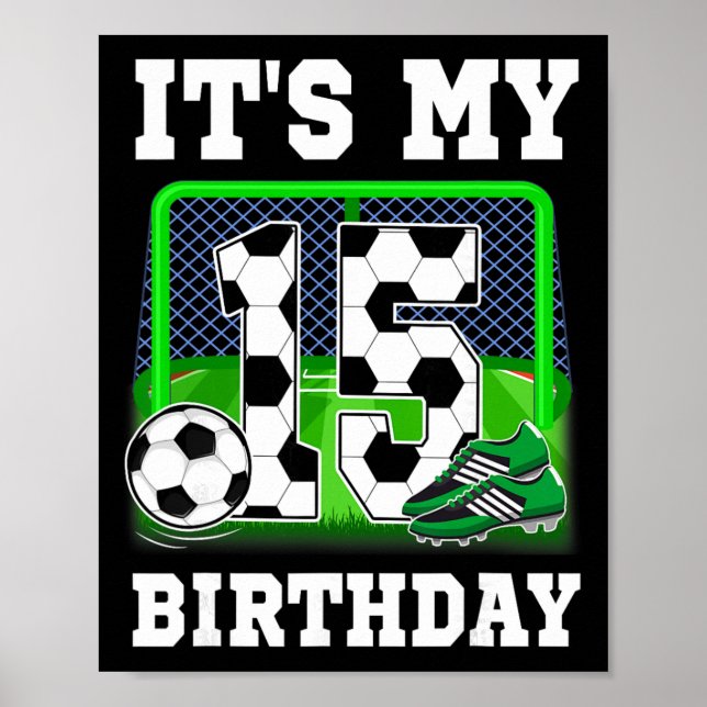 Det är min 15-års födelsedag Fotbollstema 15-årig  Poster (Framsidan)