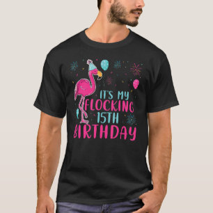 Det är min 15:e flockande födelsedag t shirt
