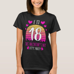 Det är min 18:e födelsedag den här Valentines day- T Shirt