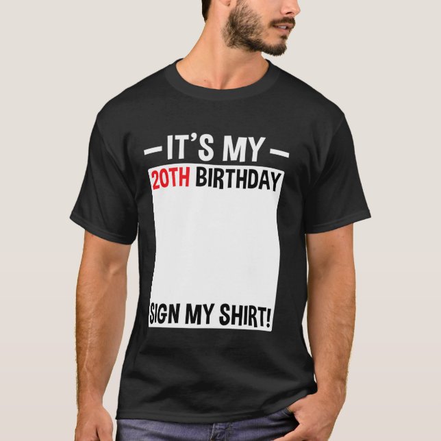 Det är min 20:e födelsedag som undertecknar mitt 2 t shirt (Framsida)