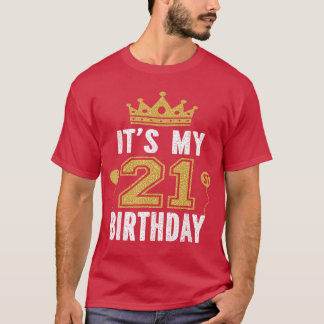 Det är min 21-årspresent för 21-årig man och t shirt