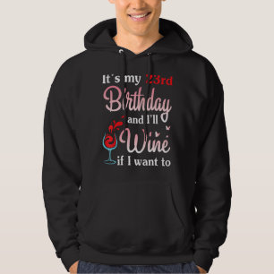 Det är min 23:e födelsedag och jag kommer att Vin  Hoodie