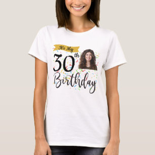 Det är min 30års födelsedag Shirt, Birthday Photo T Shirt