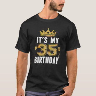 Det är min 35e födelsedagspresent i 35 år gammal m t shirt