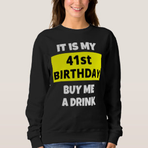 Det är min 41:a födelsedag som köper en drink Lyck T Shirt