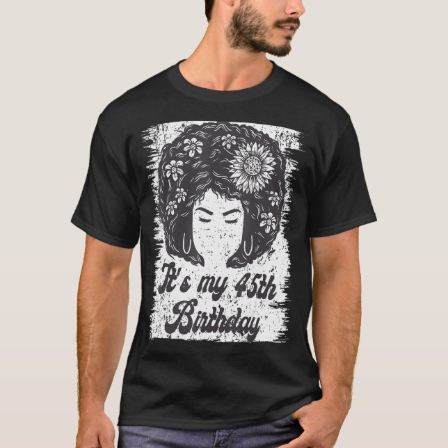 Det är min 45:e födelsedag, svart Afro Girl Birthd T Shirt (Framsida)