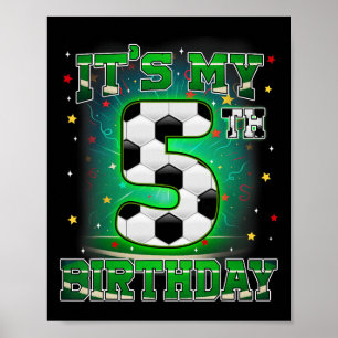 Det är min 5-års födelsedag Pojkar Fotboll 5 år ga Poster