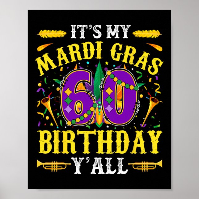 Det är min 60:e Mardi Gras Birthday Yall Firande Poster (Framsidan)